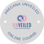 Button to Precana Unveiled Online Course registration.