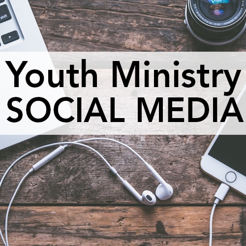 Youth Ministry Social Media