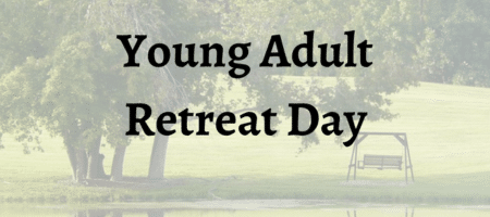 young adult retreat day